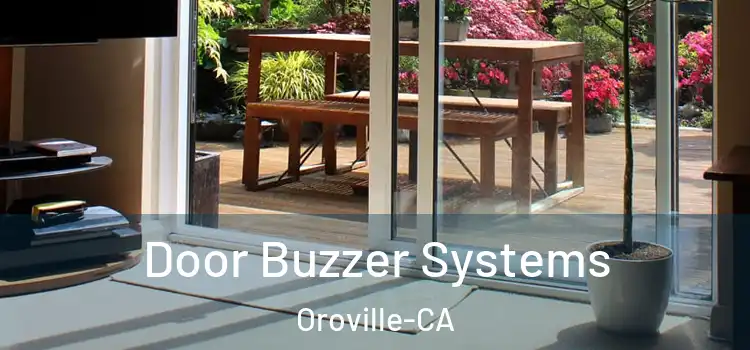  Door Buzzer Systems Oroville-CA